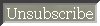 Unsubscribe